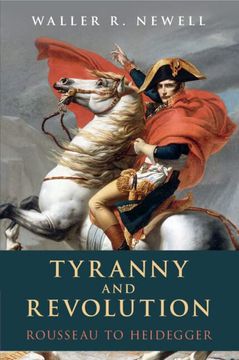portada Tyranny and Revolution: Rousseau to Heidegger (en Inglés)