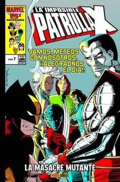 portada La Imposible Patrulla-X 7 la Masacre Mutante (Marvel Gold) Reimpresion