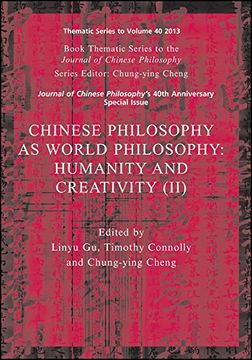 portada Chinese Philosophy As World Philosophy: Humanity And Creativity (ii) (journal Of Chinese Philosophy Supplement) (in English)