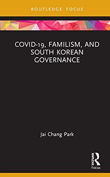 portada Covid-19, Familism, and South Korean Governance (Routledge Focus) (in English)