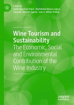 portada Wine Tourism and Sustainability: The Economic, Social and Environmental Contribution of the Wine Industry (en Inglés)