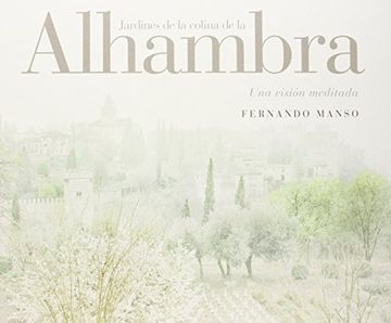 Los Jardines De La Colina De La Alhambra
