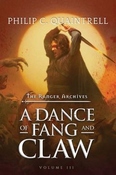 portada A Dance of Fang and Claw: (The Ranger Archives: Book 3) (en Inglés)