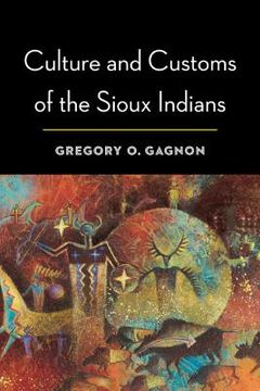 portada culture and customs of the sioux indians (en Inglés)