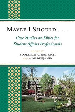 portada Maybe i Should. Case Studies on Ethics for Student Affairs Professionals (American College Personnel Association Series) (en Inglés)