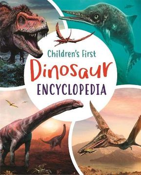portada Children'S First Dinosaur Encyclopedia (Arcturus First Encyclopedias) 
