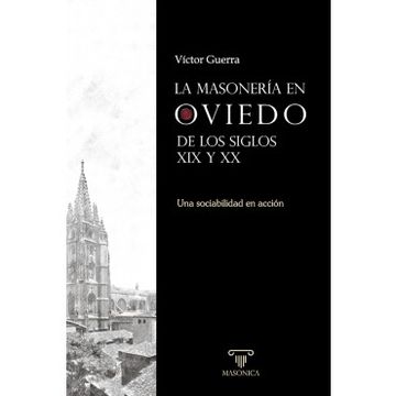 portada La Masonería en Oviedo de los Siglos xix y xx