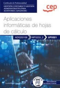 portada (Uf0321) Manual Aplicaciones Informaticas de Hojas de Calculo. C Ertificados de Profesionalidad. Gestion Contable y Gestion       Administrativa Para Auditoria (Adgd0108)