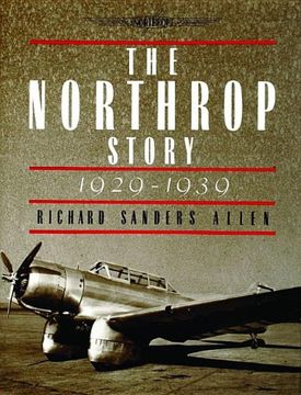 portada The Northrop Story 1929-1939:
