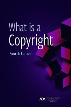 portada What is a Copyright, Fourth Edition (en Inglés)