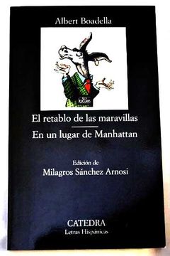 Libro El Retablo De Las Maravillas ;En Un Lugar De Manhattan De Albert ...