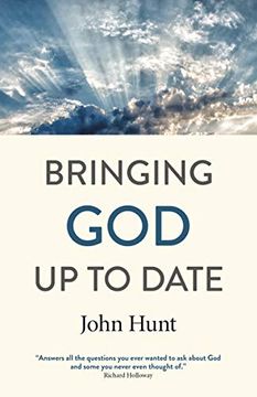 portada Bringing God Up to Date: And Why Christians Need to Catch Up