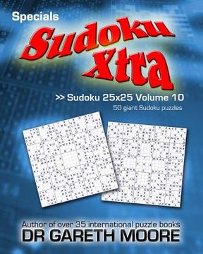 portada Sudoku 25x25 Volume 10: Sudoku Xtra Specials (in English)