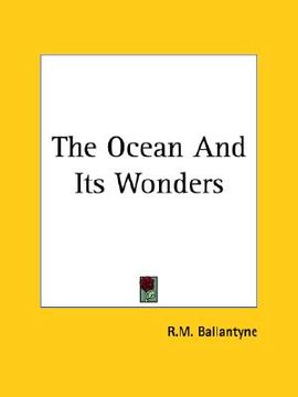portada the ocean and its wonders (en Inglés)