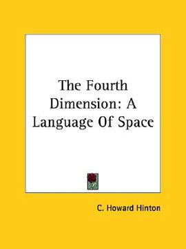 portada the fourth dimension: a language of space (in English)