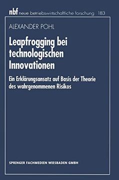 portada Leapfrogging bei Technologischen Innovationen: Ein Erklärungsansatz auf Basis der Theorie des Wahrgenommenen Risikos (en Alemán)