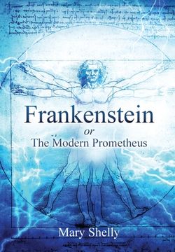 portada Frankenstein or the Modern Prometheus (Annotated) (Sastrugi Press Classics) (in English)