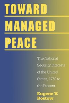 portada Toward Managed Peace: The National Security Interests of the United States, 1759 to the Present (en Inglés)
