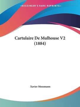 portada Cartulaire De Mulhouse V2 (1884) (in French)