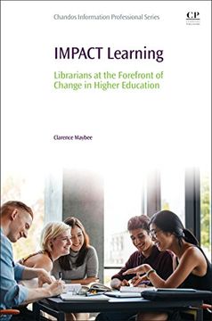 portada Impact Learning: Librarians at the Forefront of Change in Higher Education (Chandos Information Professional Series) (in English)
