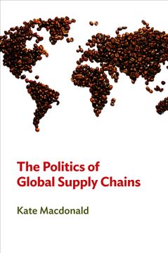 portada The Politics Of Global Supply Chains