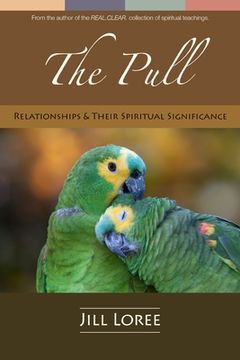 portada The Pull: Relationships & their Spiritual Significance