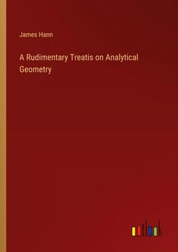 portada A Rudimentary Treatis on Analytical Geometry (en Inglés)