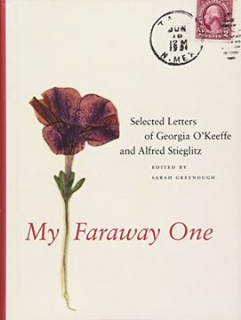 portada My Faraway One: Selected Letters of Georgia O'Keeffe and Alfred Stieglitz: Volume One, 1915-1933