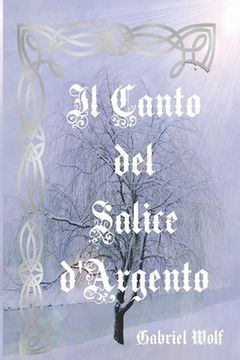 portada Il Canto del Salice d'Argento (en Italiano)
