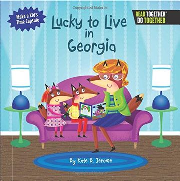 portada Lucky to Live in Georgia (Arcadia Kids) (en Inglés)