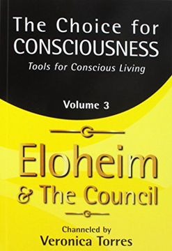 portada The Choice for Consciousness, Tools for Conscious Living: Vol. 3: Volume 3