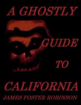 portada a ghostly guide to california (en Inglés)