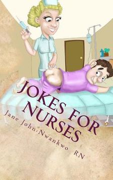 portada Jokes for Nurses: 50 Jokes and a note pad (en Inglés)