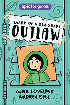 portada Diary of a 5th Grade Outlaw (Diary of a 5th Grade Outlaw Book 1) (en Inglés)