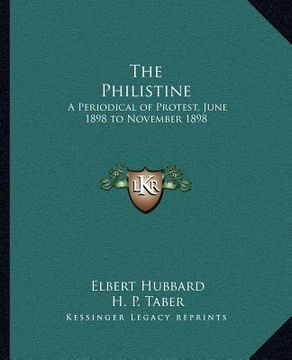 portada the philistine: a periodical of protest, june 1898 to november 1898 (in English)