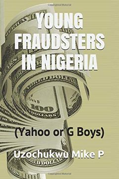 portada Young Fraudsters in Nigeria (Yahoo or g Boys) (Nigerian Youth Challenges) (en Inglés)
