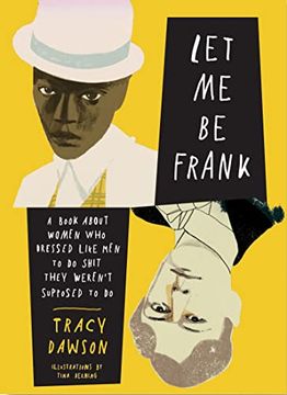 portada Let me be Frank: A Book About Women who Dressed Like men to do Shit They Weren'T Supposed to do (in English)