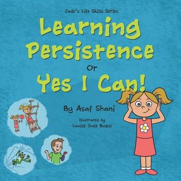 portada Learning Persistence Or Yes I Can! (en Inglés)
