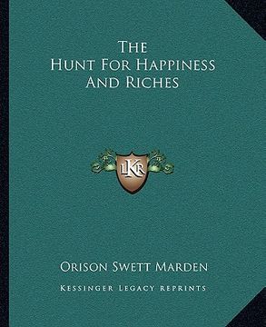 portada the hunt for happiness and riches (en Inglés)