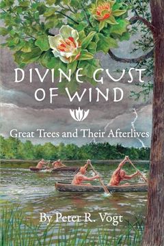 portada Divine Gust of Wind: The Afterlife of Great Trees (en Inglés)