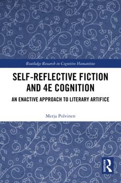 portada Self-Reflective Fiction and 4e Cognition (Routledge Research in Cognitive Humanities) (en Inglés)