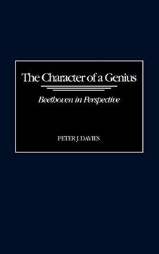 portada The Character of a Genius: Beethoven in Perspective (in English)