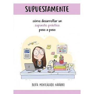 portada Supuestamente: Cómo Desarrollar un Supuesto Práctico Paso a Paso (in Spanish)