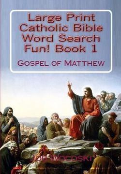portada Title Large Print Catholic Bible Word Search Fun Book 1: Gospel of Matthew 