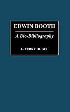 portada Edwin Booth: A Bio-Bibliography (en Inglés)