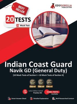 portada Indian Coast Guard Navik GD Book 2023 (English Edition) - 1100 Solved Questions [20 Mock Tests (Section I and Section II)] with Free Access To Online (en Inglés)
