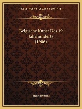 portada Belgische Kunst Des 19 Jahrhunderts (1906) (in German)