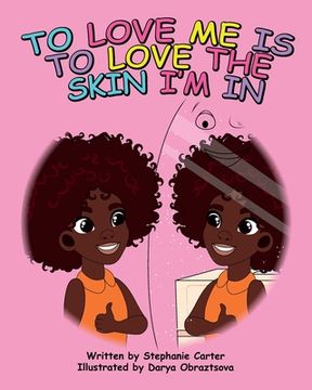portada To Love Me is to Love the Skin I'm In (in English)