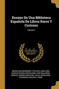 portada Ensayo de una Biblioteca Española de Libros Raros y Curiosos; Volume 4