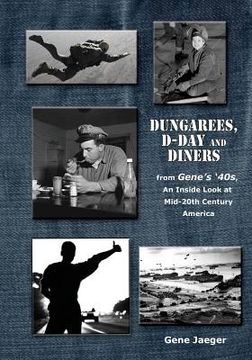 portada Dungarees, D-Day, and Diners: An Inside Look at Mid-20th Century America (en Inglés)